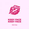 Kissy Face, Kissy Face